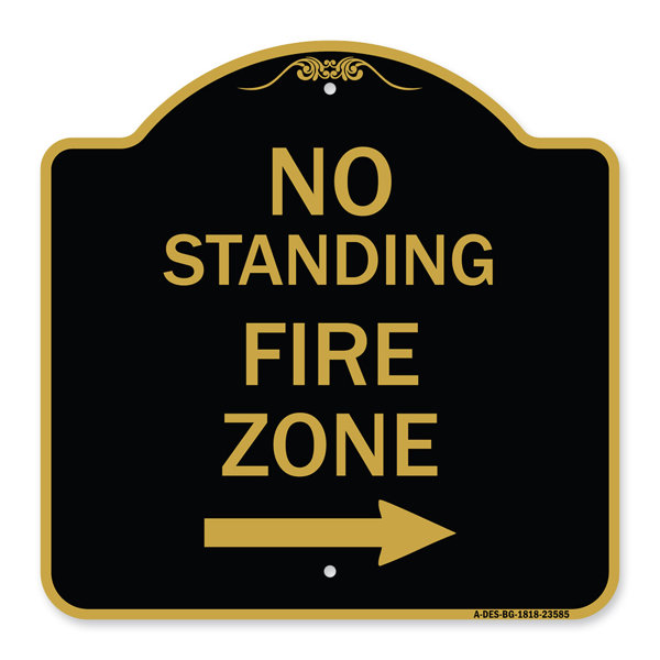 Signmission Designer Series Sign No Standing, Fire Zone With Right